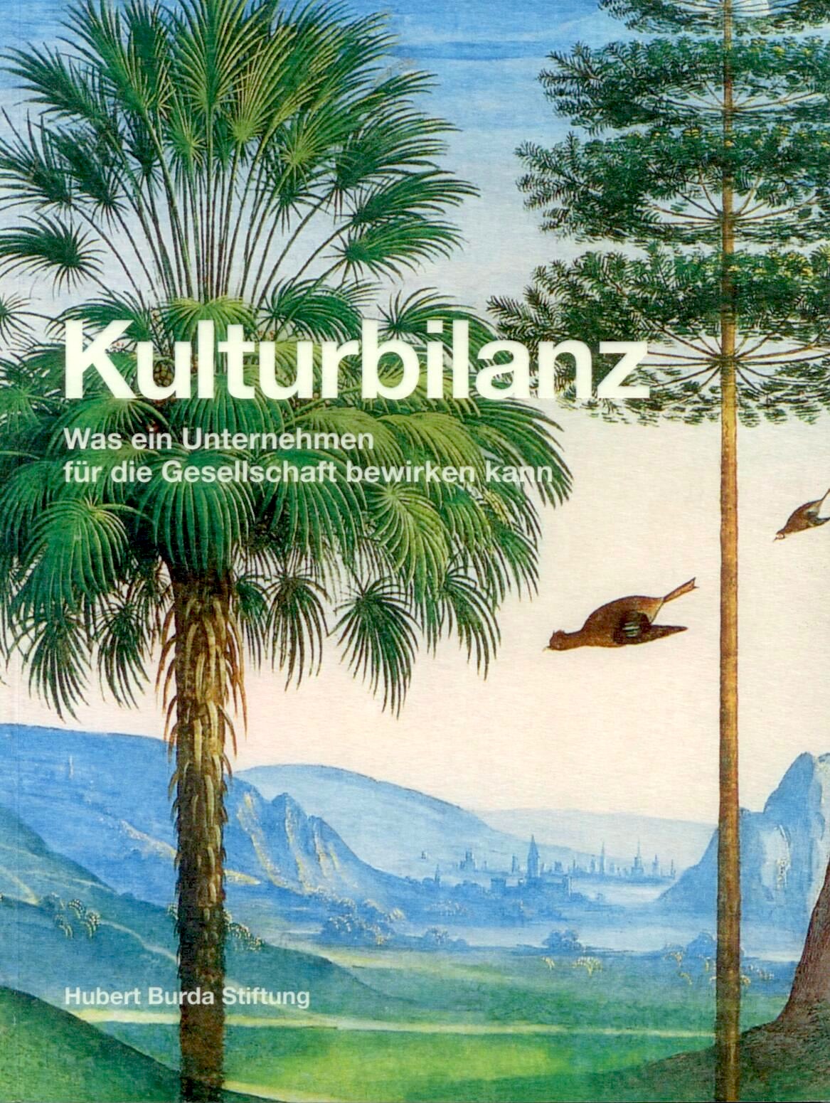 Kulturbilanz - Hubert Burda Stiftung, Bild: Cover.