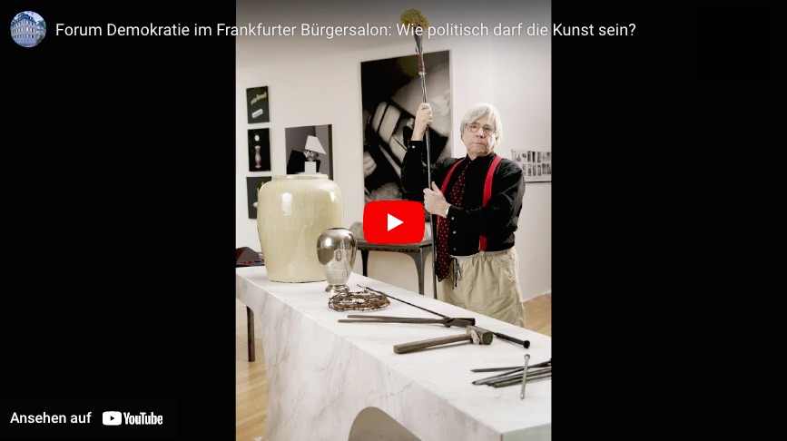 Forum Demokratie im Frankfurter Bürgersalon: Wie politisch darf die Kunst sein? Ulrike Ackermann im Gespräch mit Bazon Brock