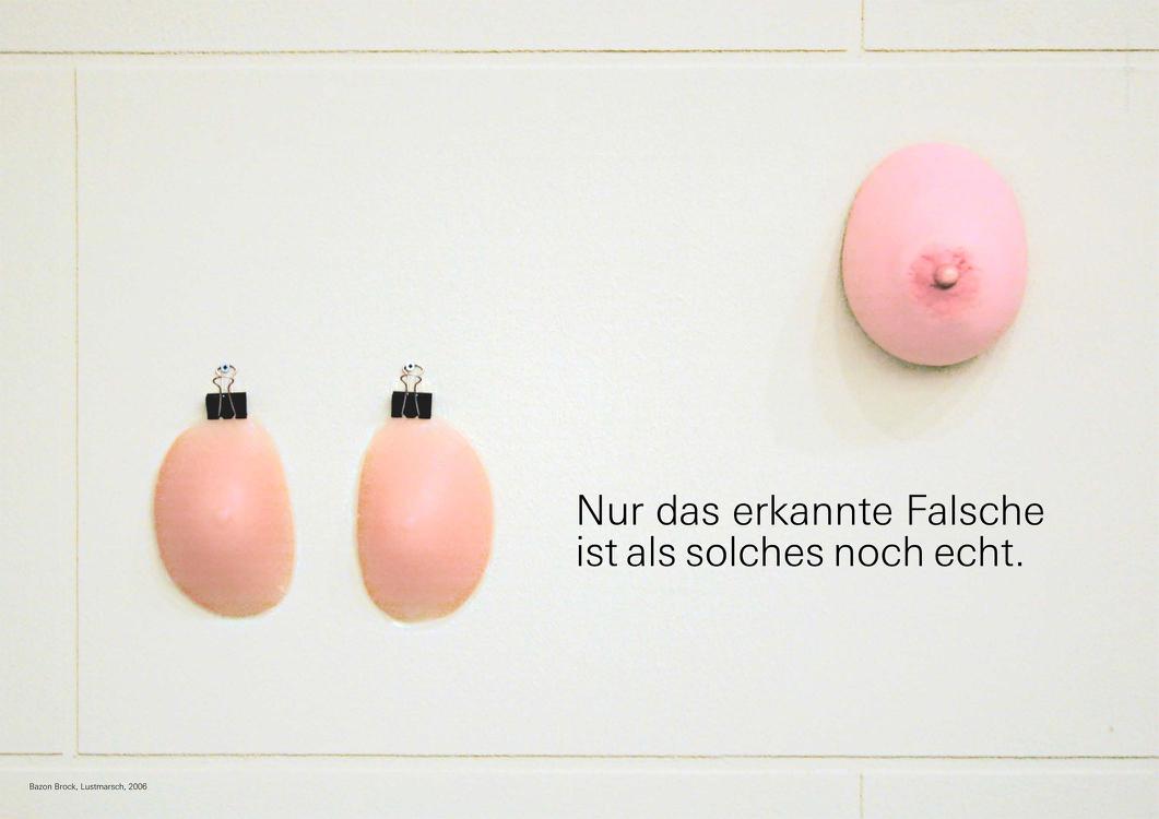 Nur das erkannte Falsche ist als solches noch echt., Bild: Bazon Brock, Lustmarsch, 2006 © QART Büro für Gestaltung, 2011.