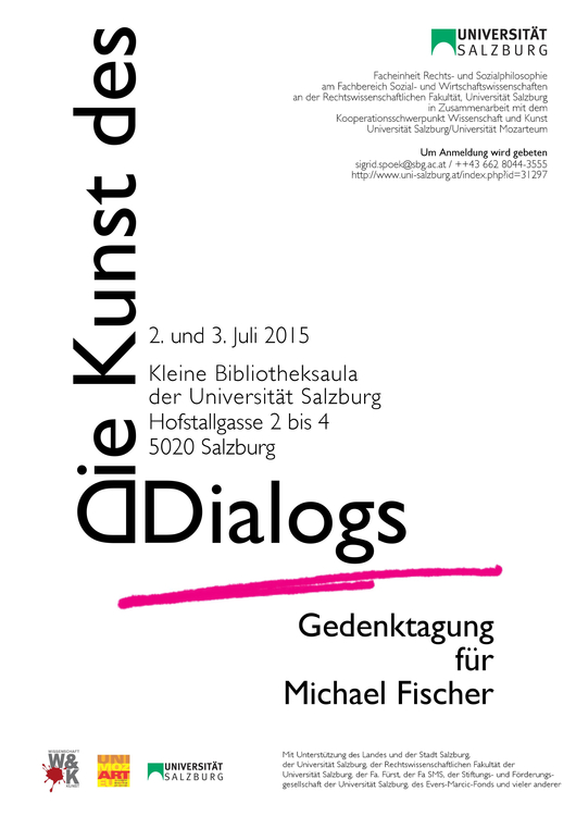 Die Kunst des Dialogs, Bild: Gedenktagung für Michael Fischer, Universität Salzburg, 3./4.07.2015.