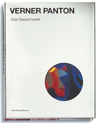 Verner Panton. Das Gesamtwerk, Bild: Weil am Rhein: Vitra Design Museum, 2000.