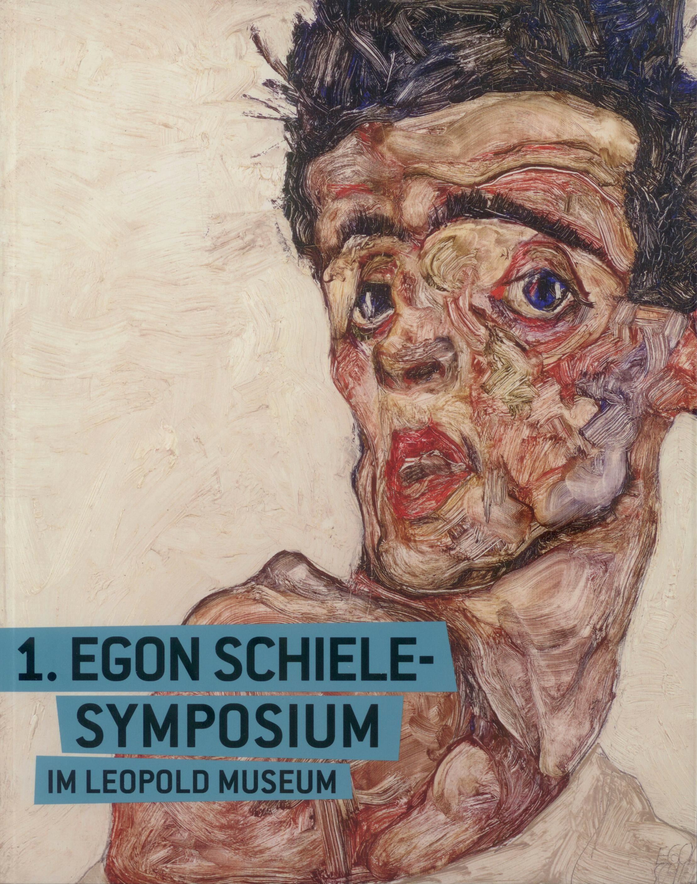 1. Egon Schiele Symposium im Leopold Museum, Bild: Hrsg. von Hans-Peter Wipplinger. Wien: Museum Leopold-Privatstiftung, 2017.