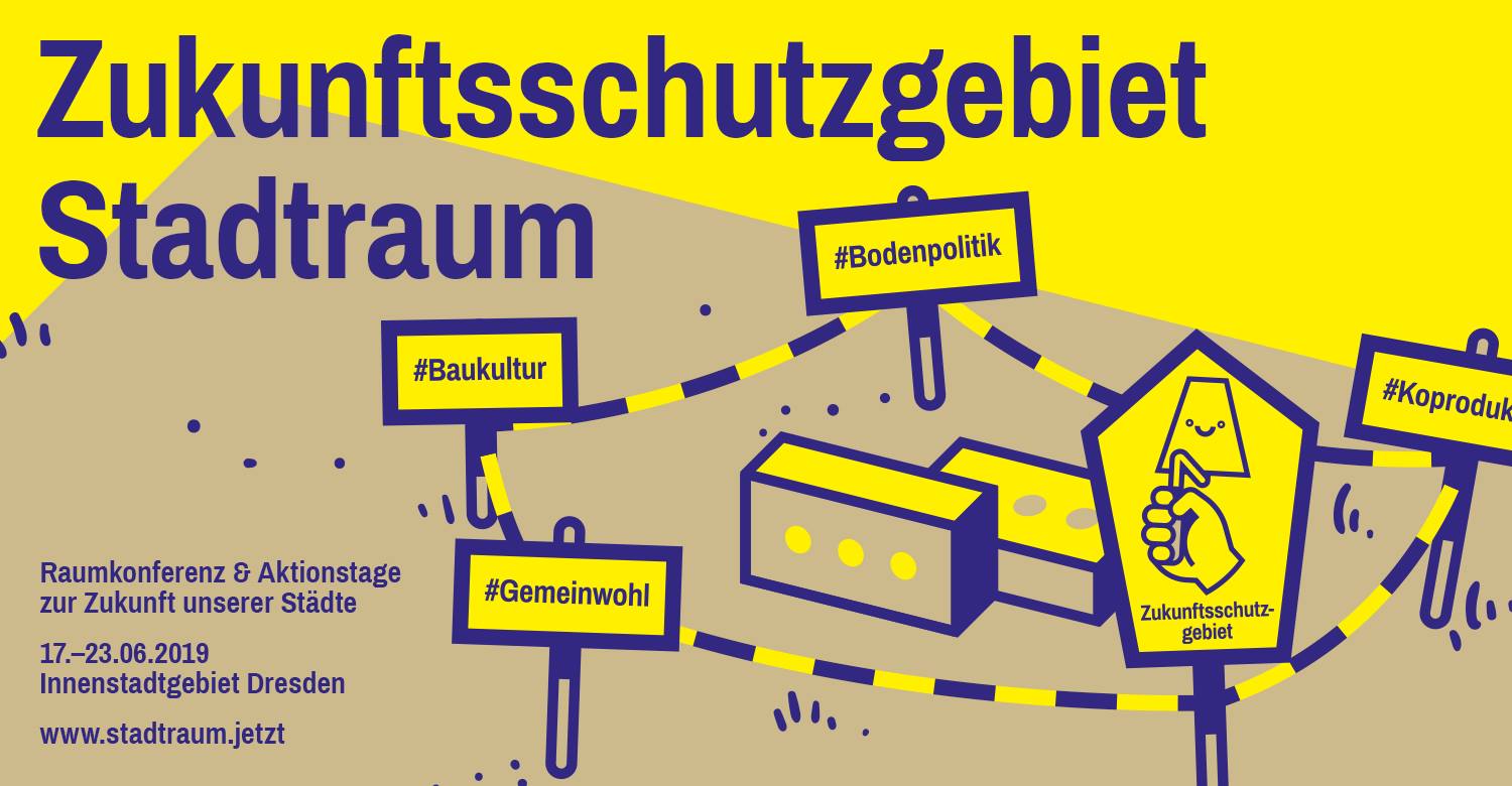 Raumkonferenz „Zukunftsschutzgebiet Stadtraum“, Bild: konglomerat e.V., Dresden 17.-23.06.2019..