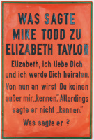 Was sagte Mike Todd zu Elizabeth Taylor. Elizabeth, ich liebe Dich und ich werde Dich heiraten. Von nun an wirst Du keinen außer mir „kennen“. Allerdings sagte er nicht „kennen“. Was sagte er?