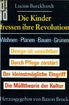 Lucius Burckhardt: Die Kinder fressen ihre Revolution. Wohnen - Planen - Bauen - Grünen, 1985, Bild: Titelblatt.